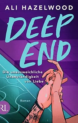 E-Book (epub) Deep End - Die unausweichliche Unanständigkeit von Liebe von Ali Hazelwood