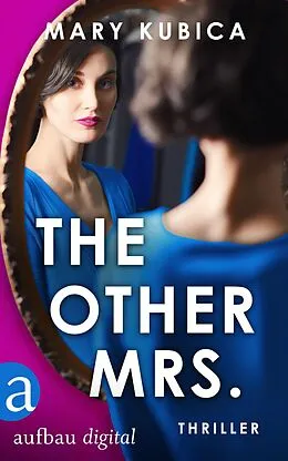 E-Book (epub) The other Mrs. - Du wirst nicht entkommen von Mary Kubica