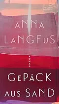 E-Book (epub) Gepäck aus Sand von Anna Langfus