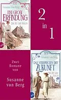 E-Book (epub) Die Zeit der Frauen - Eine große Erfindung & Das Versprechen der Zukunft von Susanne von Berg