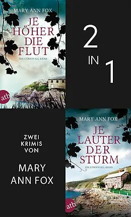 E-Book (epub) Je höher die Flut & Je lauter der Sturm von Mary Ann Fox