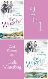 E-Book (epub) Der Winzerhof - Das Prickeln einer neuen Zeit & Tage des perlenden Glücks von Linda Winterberg