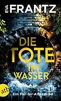 E-Book (epub) Die Tote im Wasser von Eva Frantz