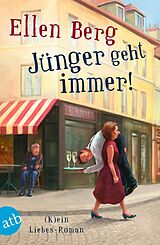 E-Book (epub) Jünger geht immer! von Ellen Berg