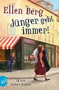 E-Book (epub) Jünger geht immer! von Ellen Berg