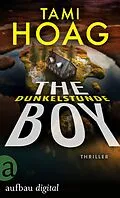 E-Book (epub) The Boy - Dunkelstunde von Tami Hoag