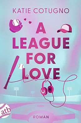 E-Book (epub) A League for Love von Katie Cotugno