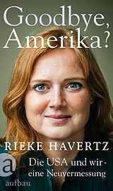 E-Book (epub) Goodbye, Amerika? von Rieke Havertz