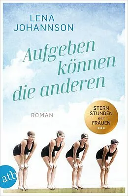 E-Book (epub) Aufgeben können die anderen von Lena Johannson
