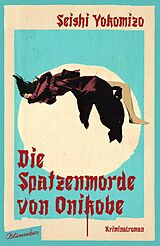 E-Book (epub) Die Spatzenmorde von Onikobe von Seishi Yokomizo