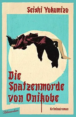 E-Book (epub) Die Spatzenmorde von Onikobe von Seishi Yokomizo