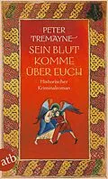 E-Book (epub) Sein Blut komme über euch von Peter Tremayne