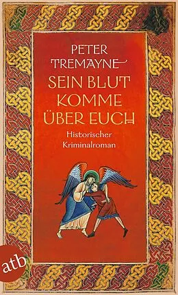 E-Book (epub) Sein Blut komme über euch von Peter Tremayne