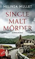 E-Book (epub) Single Malt Mörder von Melinda Mullet