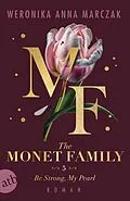 E-Book (epub) The Monet Family - Be Strong, My Pearl von Weronika Anna Marczak