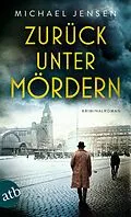 E-Book (epub) Zurück unter Mördern von Michael Jensen