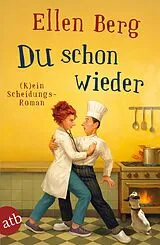 E-Book (epub) Du schon wieder von Ellen Berg