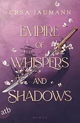 E-Book (epub) Empire of Whispers and Shadows von Ursa Jaumann