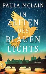 E-Book (epub) In Zeiten des blauen Lichts von Paula McLain
