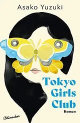 E-Book (epub) Tokyo Girls Club von Asako Yuzuki