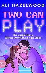 E-Book (epub) Two Can Play - Die spielerische Weiterentwicklung von Liebe von Ali Hazelwood