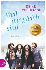 E-Book (epub) Weil wir gleich sind von Deike Wichmann