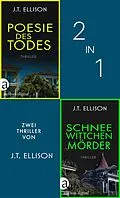 E-Book (epub) Poesie des Todes & Schneewittchenmörder von J. T. Ellison