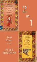 E-Book (epub) Der Tote am Steinkreuz & Tod im Tal der Heiden von Peter Tremayne