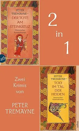 E-Book (epub) Der Tote am Steinkreuz & Tod im Tal der Heiden von Peter Tremayne
