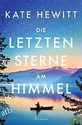 E-Book (epub) Die letzten Sterne am Himmel von Kate Hewitt