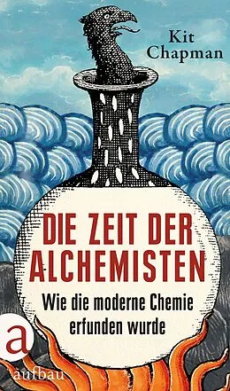 E-Book (epub) Die Zeit der Alchemisten von Kit Chapman