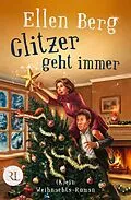 E-Book (epub) Glitzer geht immer von Ellen Berg