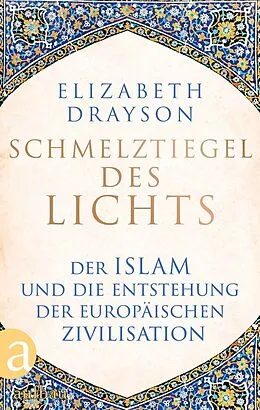 E-Book (epub) Schmelztiegel des Lichts von Elizabeth Drayson