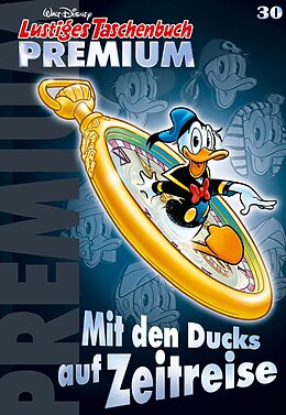 Couverture cartonnée Lustiges Taschenbuch Premium 30 de Disney