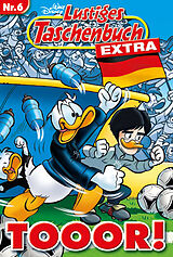 Kartonierter Einband Lustiges Taschenbuch Extra - Fußball 06 von Walt Disney