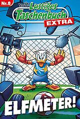 Kartonierter Einband Lustiges Taschenbuch Extra - Fußball 08 von Walt Disney