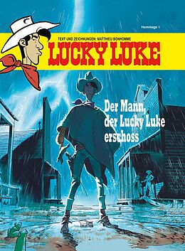 E-Book (epub) Der Mann, der Lucky Luke erschoss von Matthieu Bonhomme