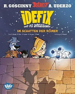 E-Book (epub) Idefix und die Unbeugsamen 09 von René Goscinny, Albert Uderzo, Philippe Fenech