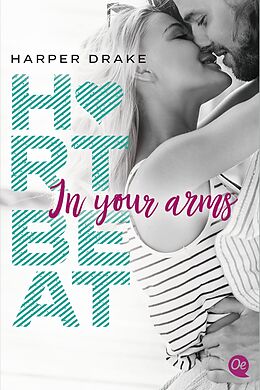 Paperback Heartbeat. In your arms von Harper Drake