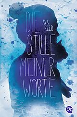 Kartonierter Einband (Kt) Die Stille meiner Worte von Ava Reed