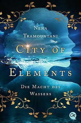 Kartonierter Einband City of Elements 1. Die Macht des Wassers von Nena Tramountani