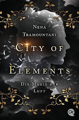 Kartonierter Einband City of Elements 3. Die Magie der Luft von Nena Tramountani