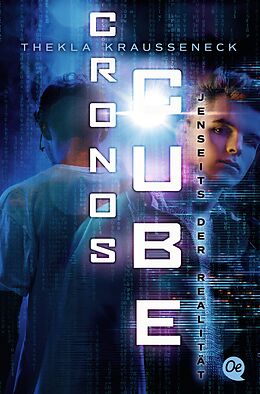 Kartonierter Einband Cronos Cube 4. Jenseits der Realität von Thekla Kraußeneck