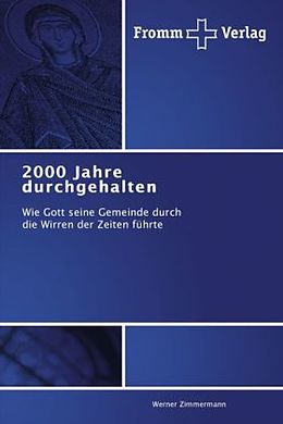 Kartonierter Einband 2000 Jahre durchgehalten von Werner Zimmermann