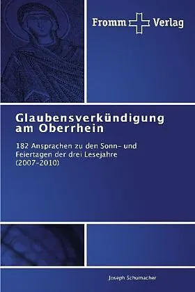 Glaubensverkündigung am Oberrhein