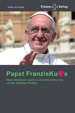 Kartonierter Einband Papst Franziskus   Ein Jahr Pontifikat von Esther Von Krosigk