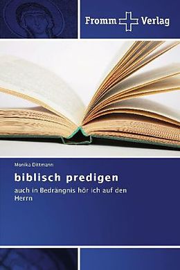 Kartonierter Einband biblisch predigen von Monika Dittmann