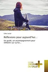 Kartonierter Einband (Kt) Réflexions pour aujourd'hui... von Gilles Leclair