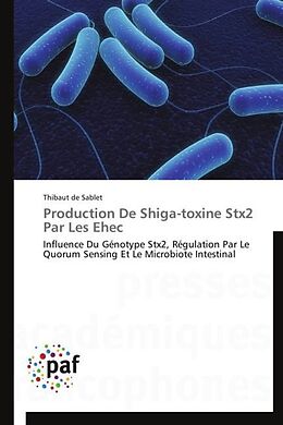 Couverture cartonnée Production De Shiga-toxine Stx2 Par Les Ehec de Thibaut de Sablet