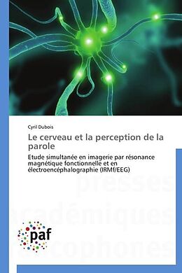 Couverture cartonnée Le cerveau et la perception de la parole de Cyril Dubois